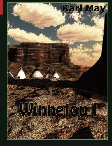 Winnetou I (Best of Karl May, Band 1) Politics & History