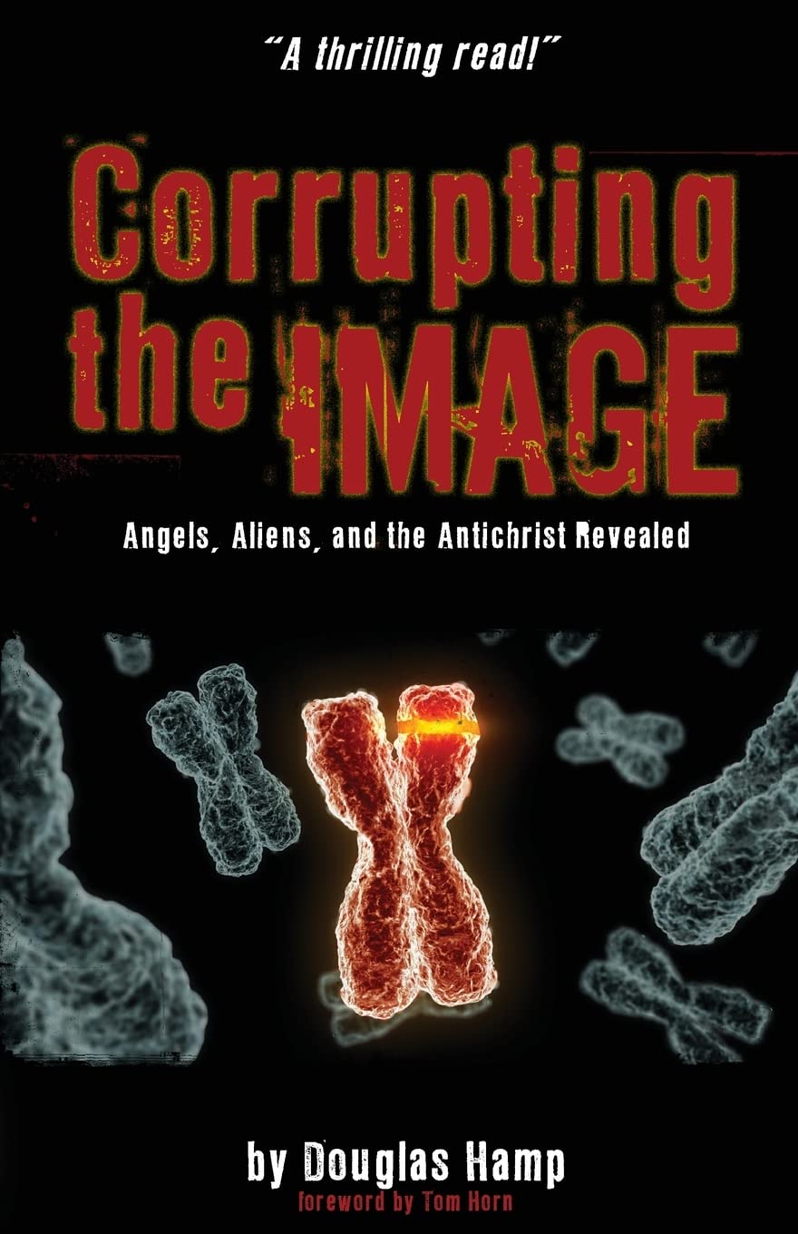 Corrupting the Image Book: Angels, Aliens, and the Antichrist Revealed book
