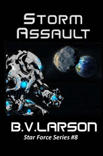 Storm Assault (Star Force Series, Band 8) Politics & History books