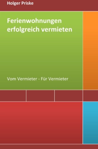 Ferienwohnungen erfolgreich vermieten: Vom Vermieter - Für Vermieter Books