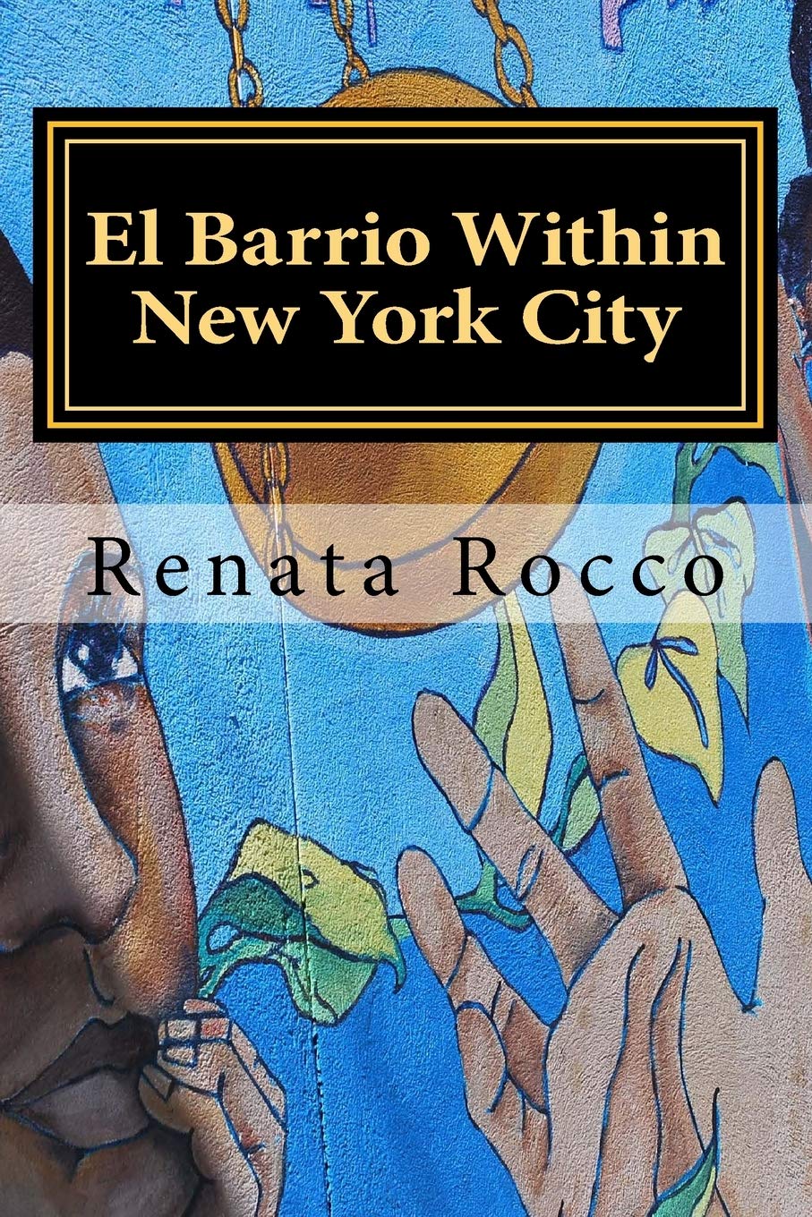 El Barrio Within New York City: Piri Thomas "Down Those Mean Streets" book