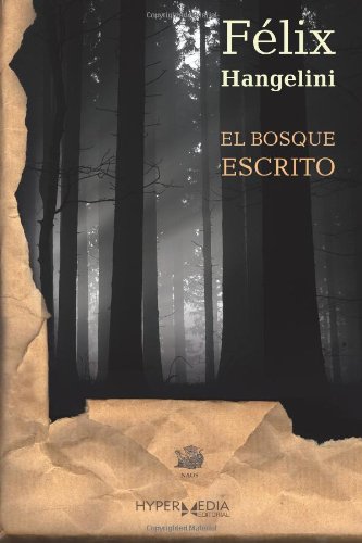 "El bosque escrito": Obra Lírica de Félix Hangelini (Colección Naos) Cooking & Enjoying