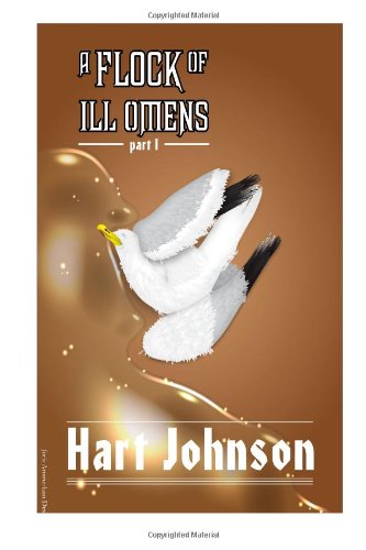 A Flock of Ill Omens: Part I: A Shot in the Light Action & Adventure
