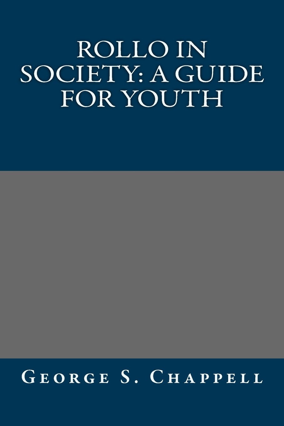 Rollo in Society: A Guide for Youth Classics