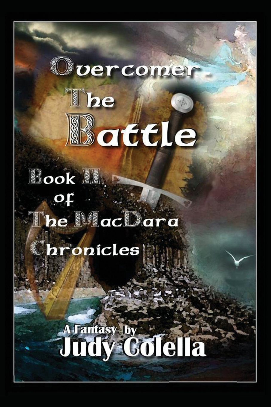 Overcomer - The Battle: Book II of The MacDara Chronicles Books