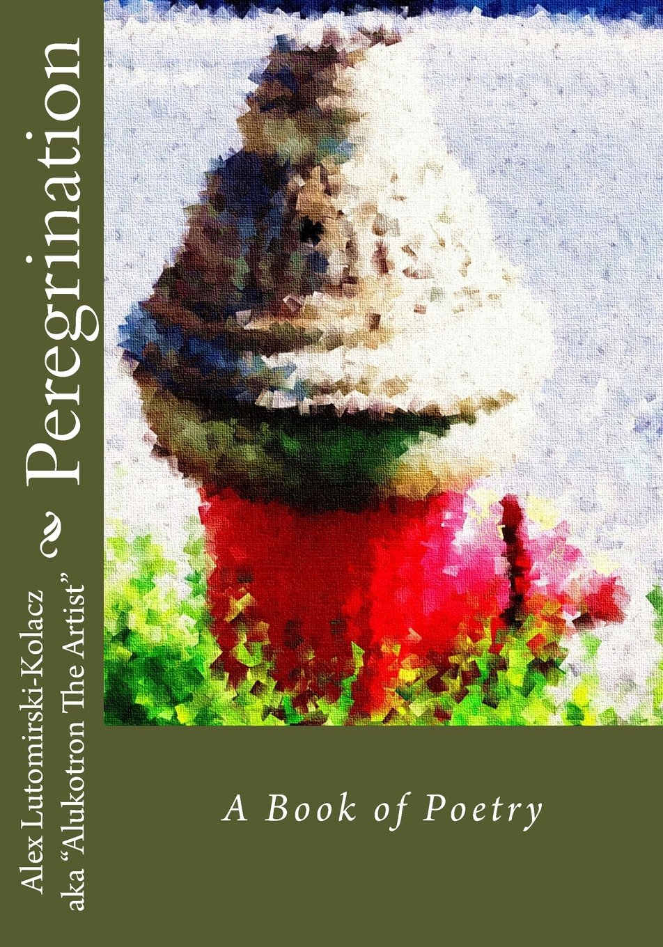 Peregrination: A Book of Poetry Poetry