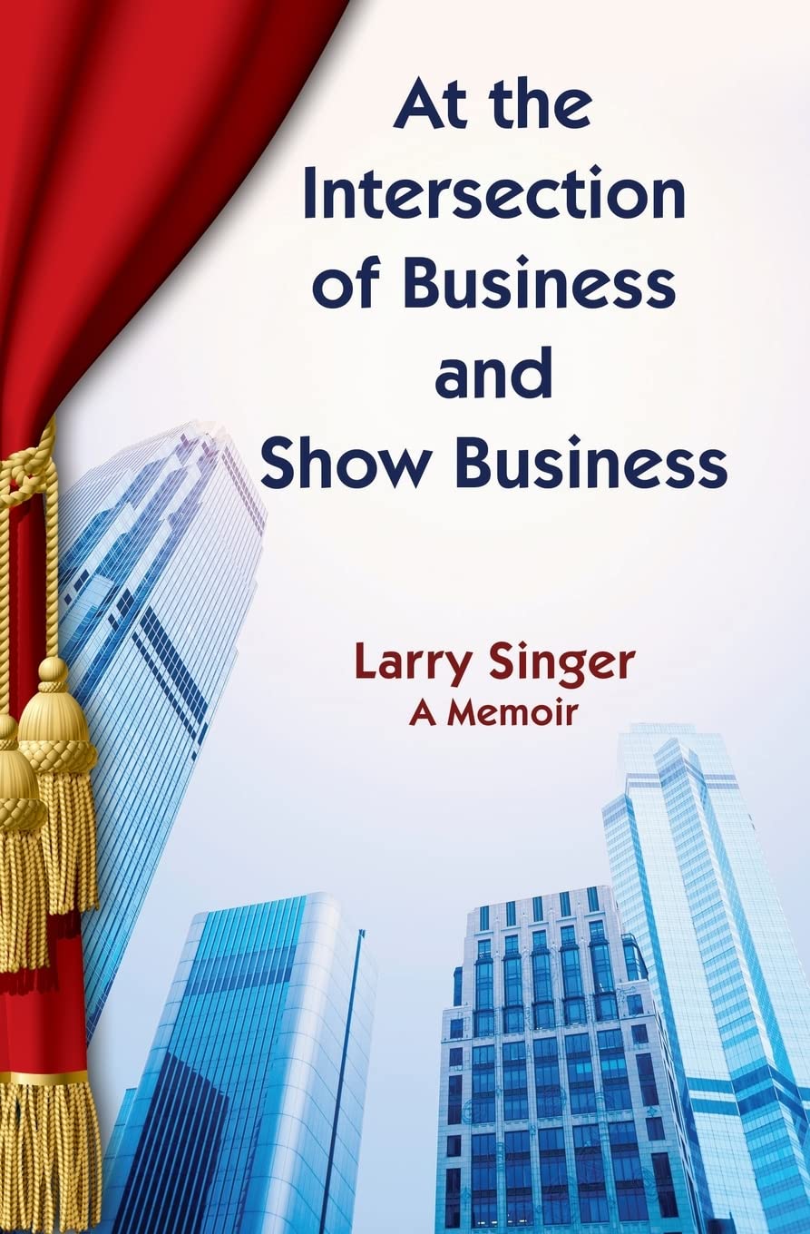 At the Intersection of Business and Show Business Memories