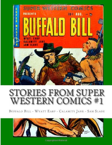 Stories From Super Western Comics #1: Buffalo Bill - Wyatt Earp - Calamity Jane - Sam Slade Manga