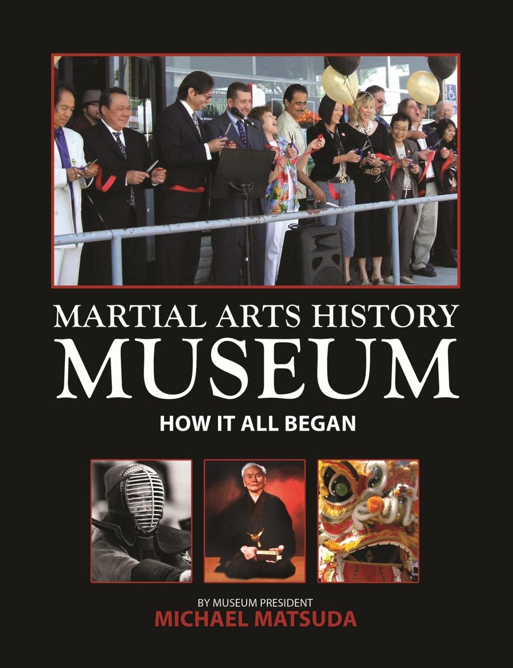The Martial Arts History Museum: How it all began Politics & History
