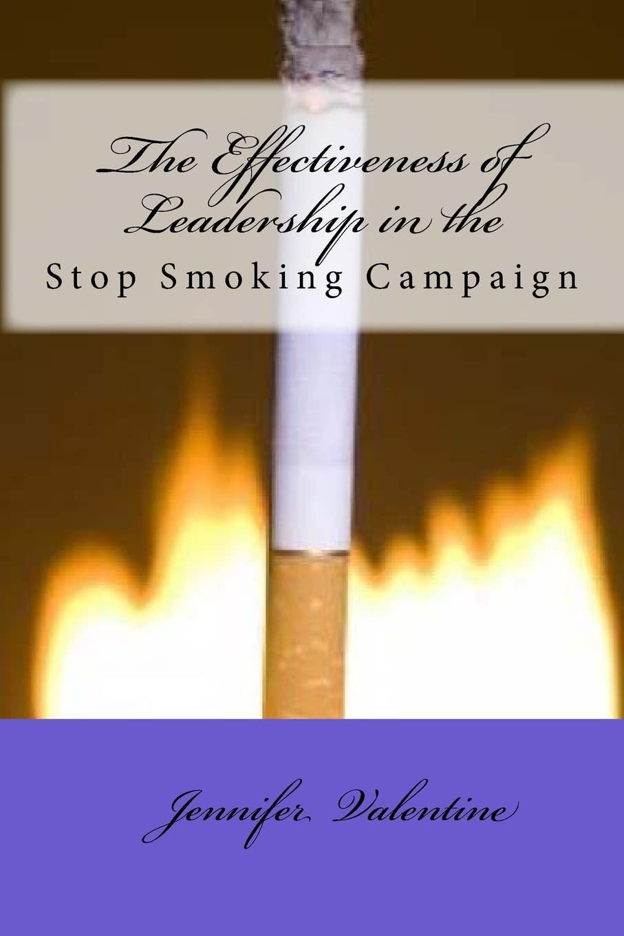 The Effectiveness of Leadership in the Stop Smoking campaign Health, Nutrition & Fitness