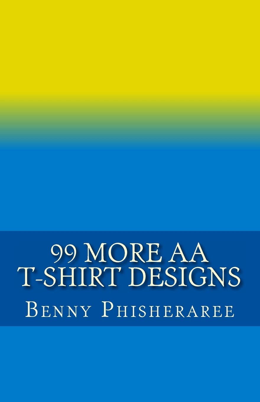 Product Image: 99 More AA T-Shirt Designs: Volume Two