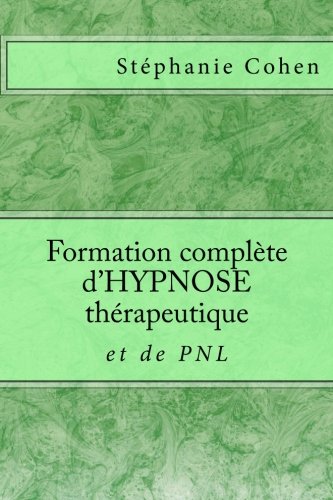 Formation complète d'HYPNOSE thérapeutique et de PNL Psychology