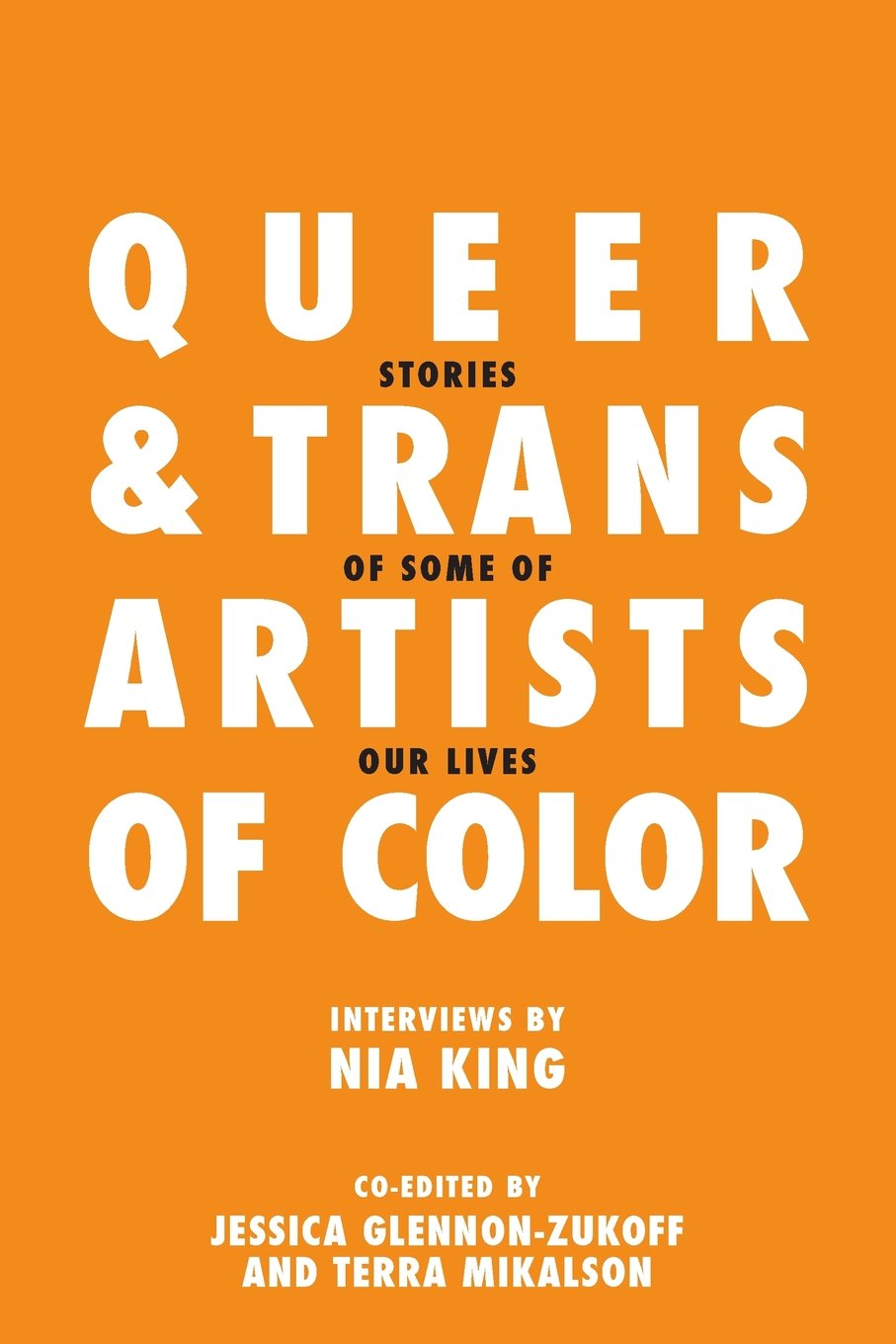 Queer and Trans Artists of Color: Stories of Some of Our Lives Social Sciences