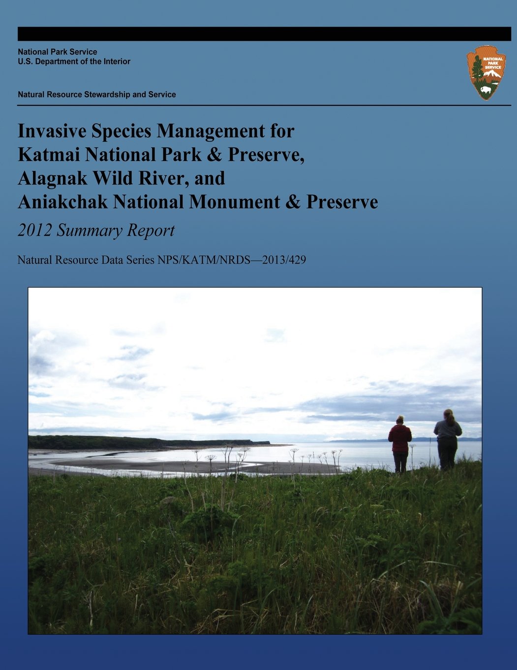 Invasive Species Management for Katmai National Park and Preserve, Alagnak Wild River, and Aniakchak National Monument and Preserve: 2012 Summary Report Mathematics