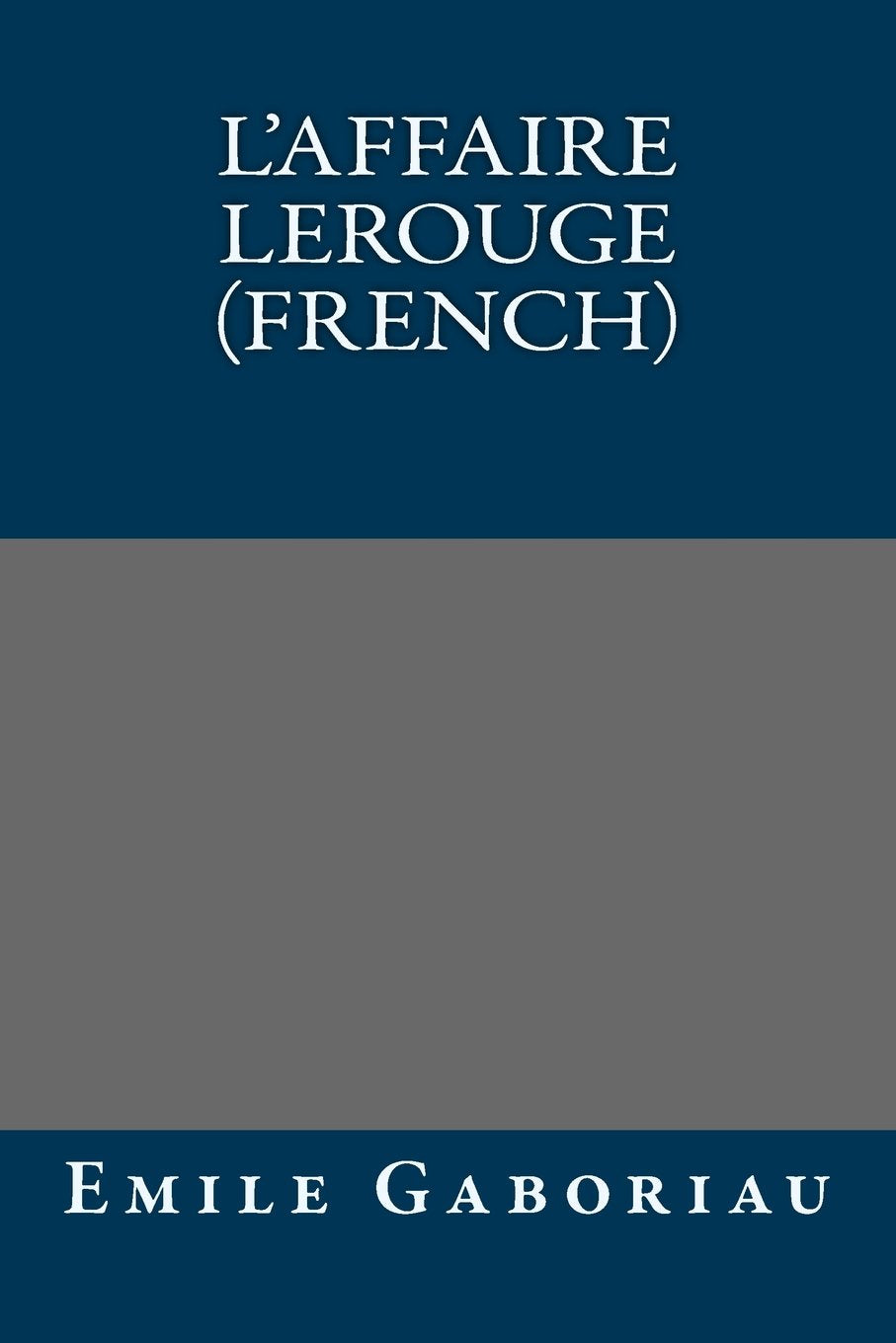 L'affaire Lerouge (French) book
