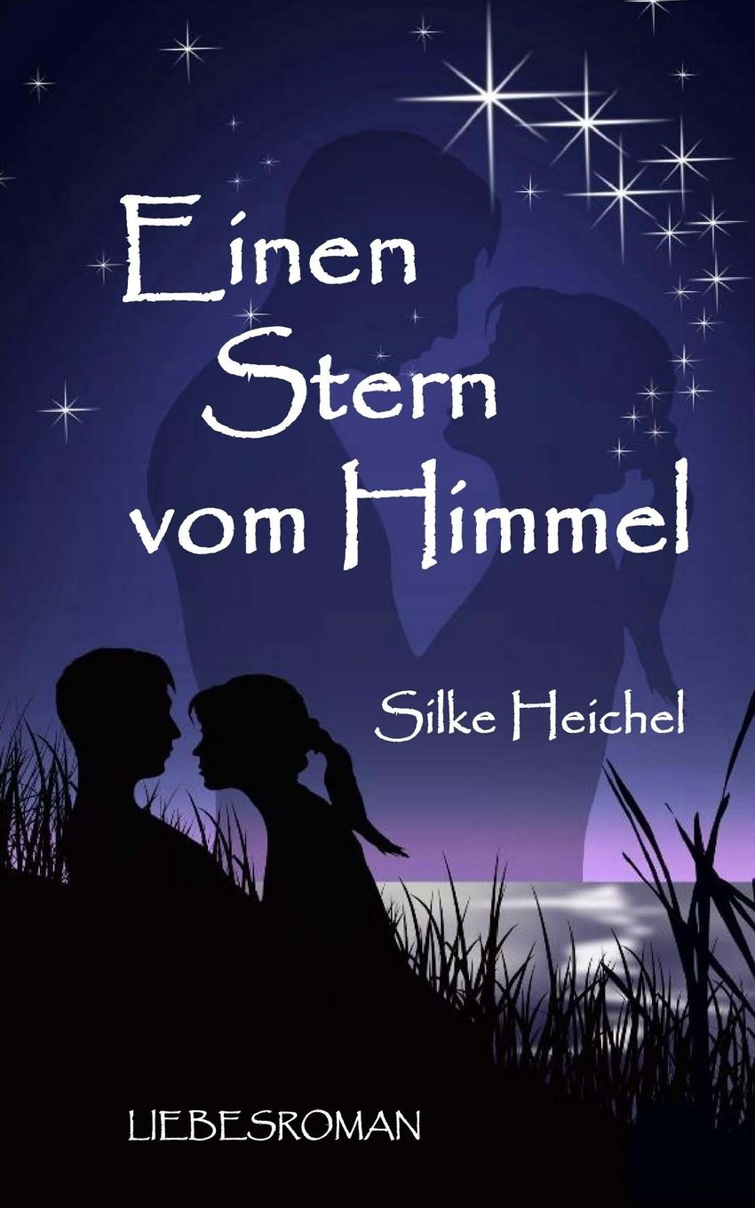 Product Image: Einen Stern vom Himmel: Ein Liebesroman