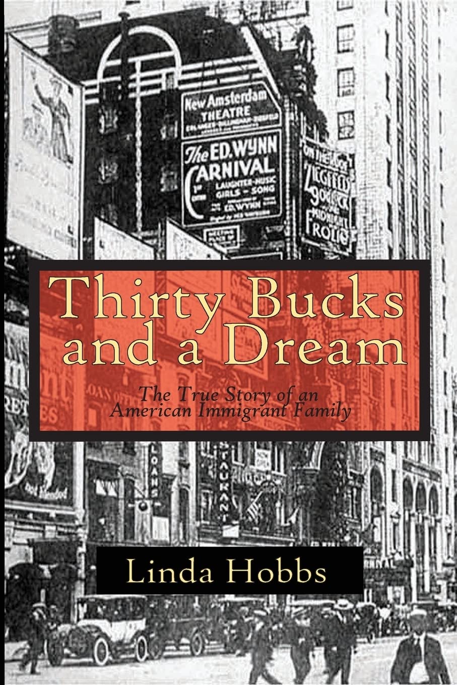 30 Bucks and a Dream: The True Story of an American Immigrant Family Memories
