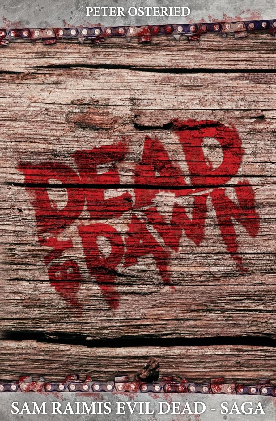 Product Image: Dead by Dawn - Sam Raimis Evil-Dead-Saga