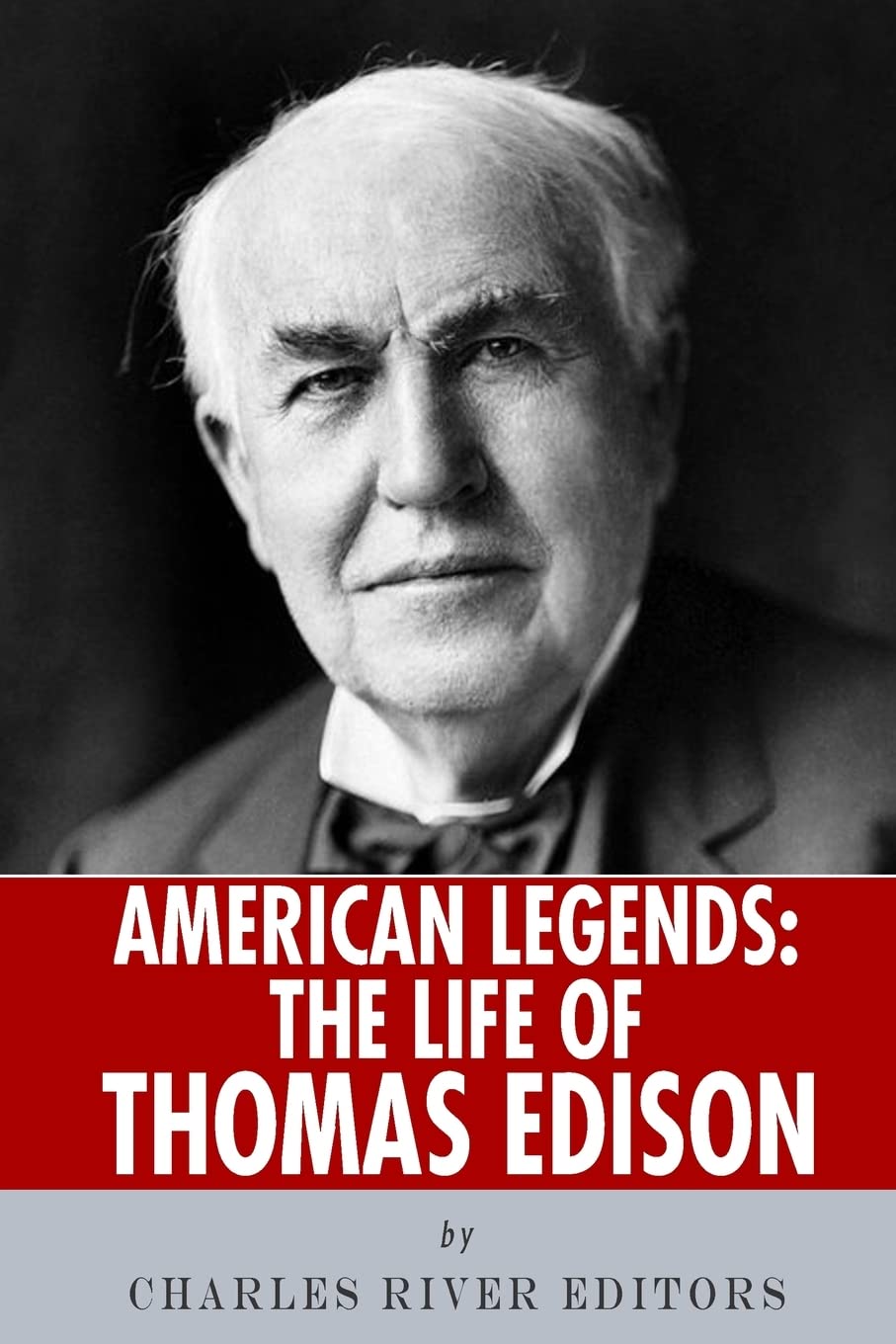 American Legends: The Life of Thomas Edison Science