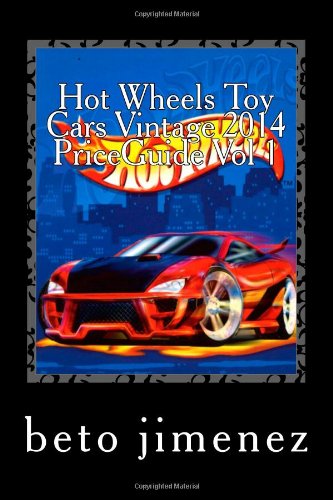 Hot Wheels Toy Cars Vintage 2014 PriceGuide: price guide 2014 (priceguide hotwheels toy cars, Band 1) Hobbies & Crafts