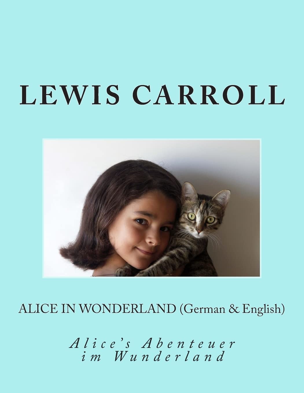 Alice in Wonderland (German & English): Alice’s Abenteuer im Wunderland book