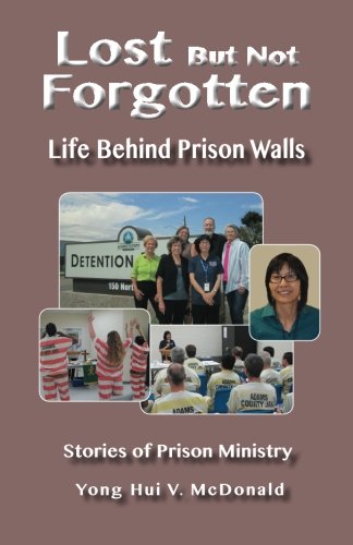 Lost But Not Forgotten: Life Behind Prison Walls Religion & Esotericism
