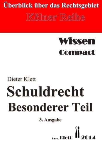Schuldrecht - Besonderer Teil: Wissen compact - Überblick über das Rechtsgebiet Law