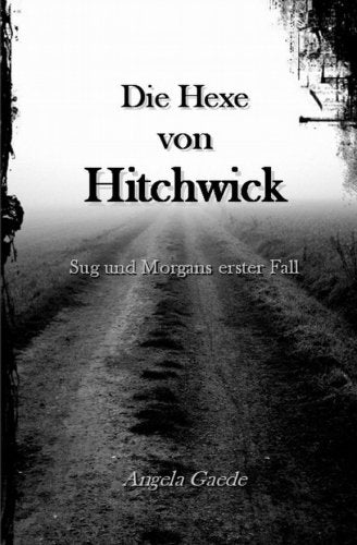 Die Hexe von Hitchwick: Sug und Morgans erster Fall Urban Fantasy