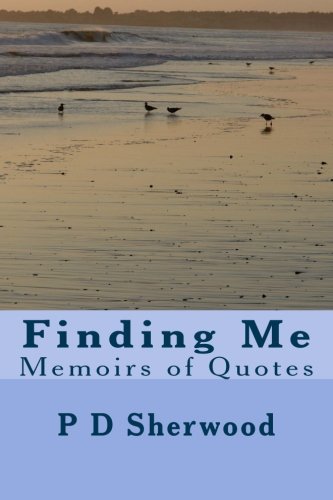 Finding Me: Memoir of Quotes (The Beginning, Band 1) Religion & Esotericism