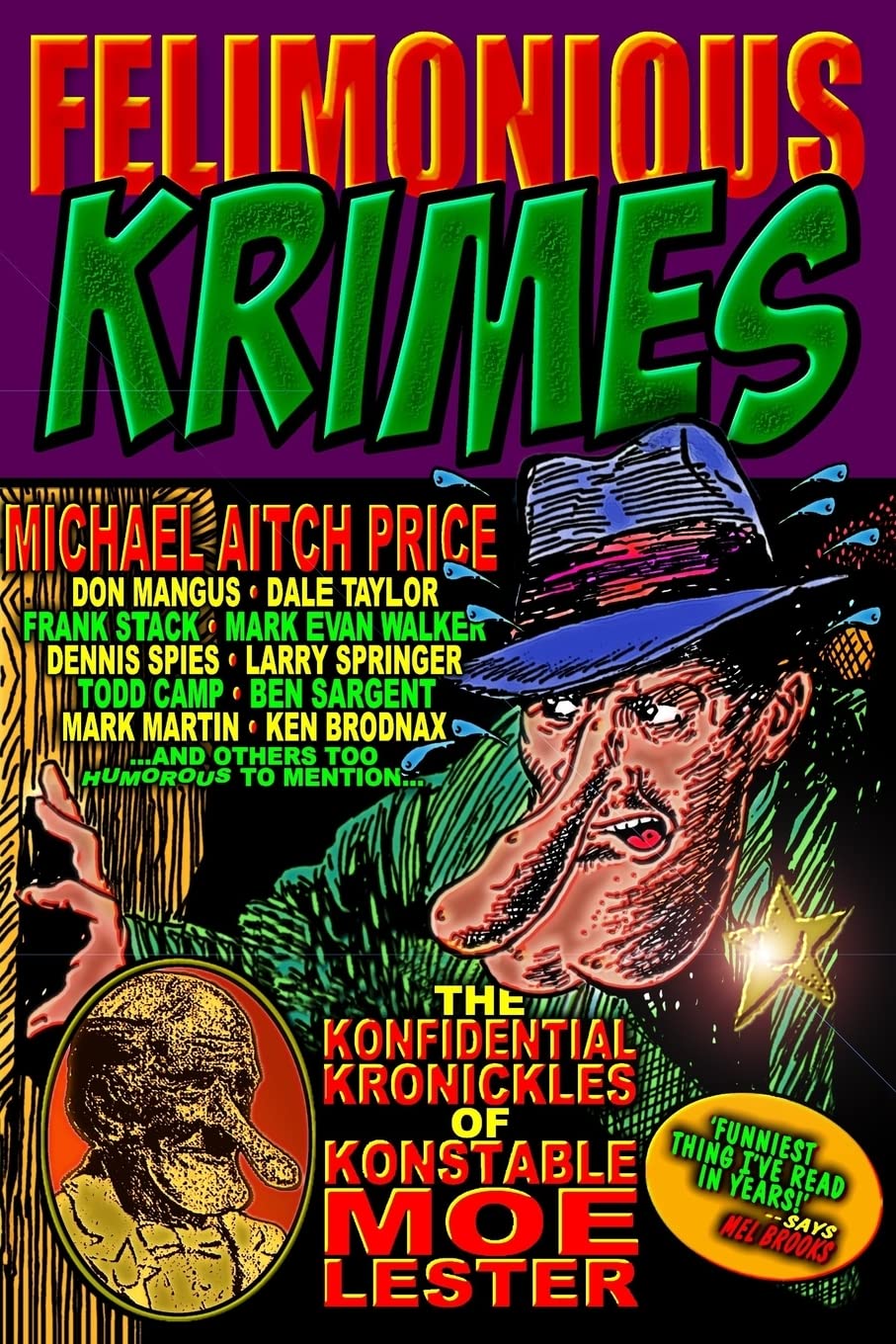 Felimonious Krimes: The Konfidential Kronickles of Konstable Moe Lester Manga