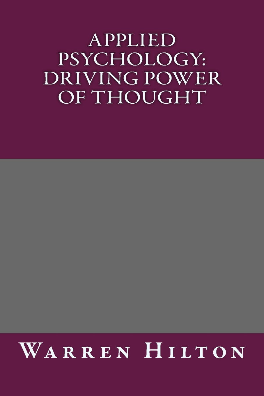 Applied Psychology: Driving Power of Thought Psychology