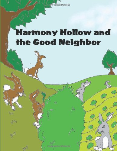 Harmony Hollow and the Good Neighbor (Lighthouse Kids!) Novels & Short Stories