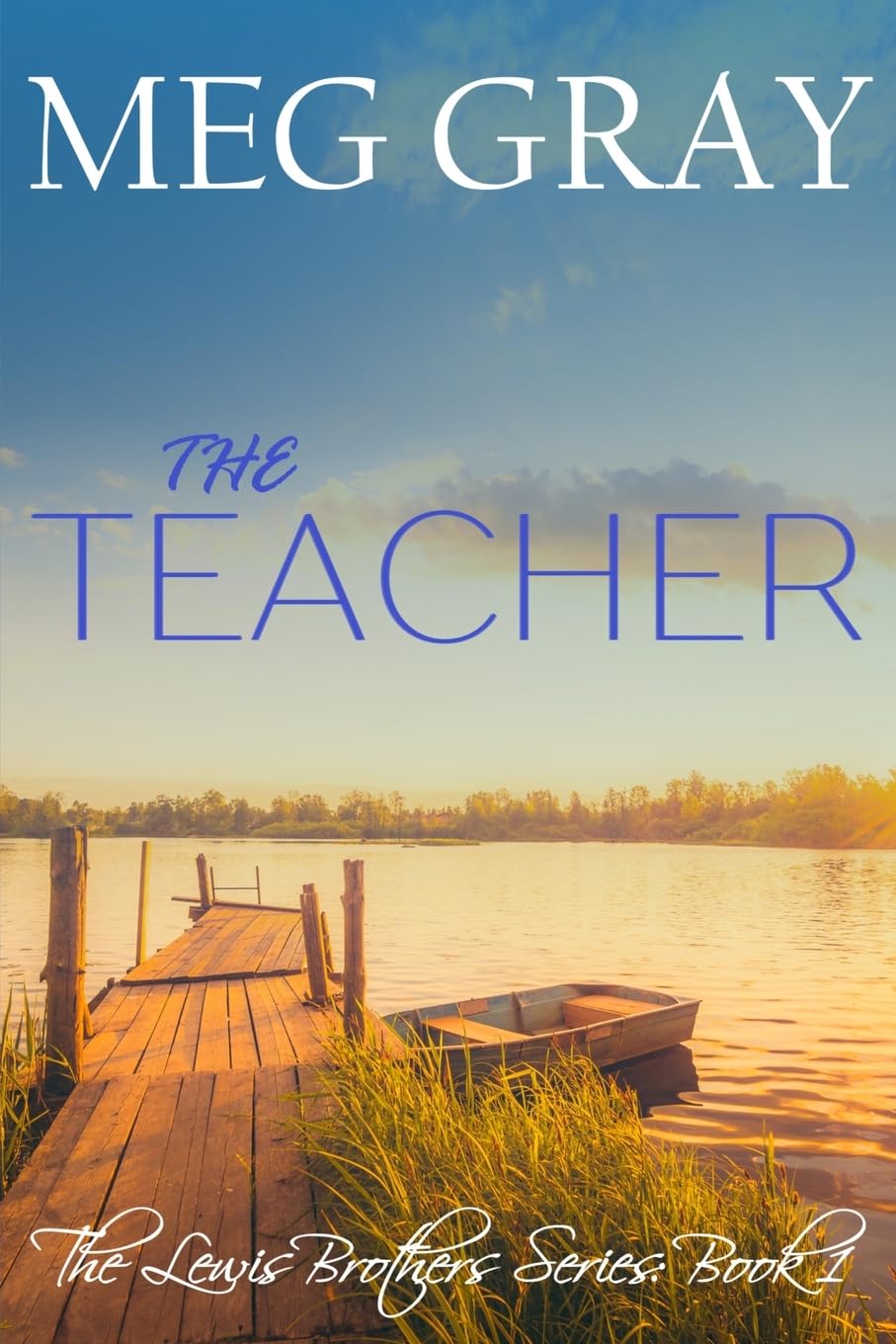 The Teacher (The Lewis Brothers Series, Band 1) Contemporary literature