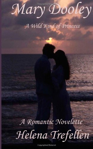 Mary Dooley, A Wild Kind of Princess Historical Fiction