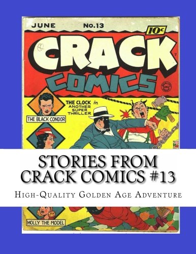 Stories From Crack Comics #13: High-Quality Golden Age Adventure! Manga