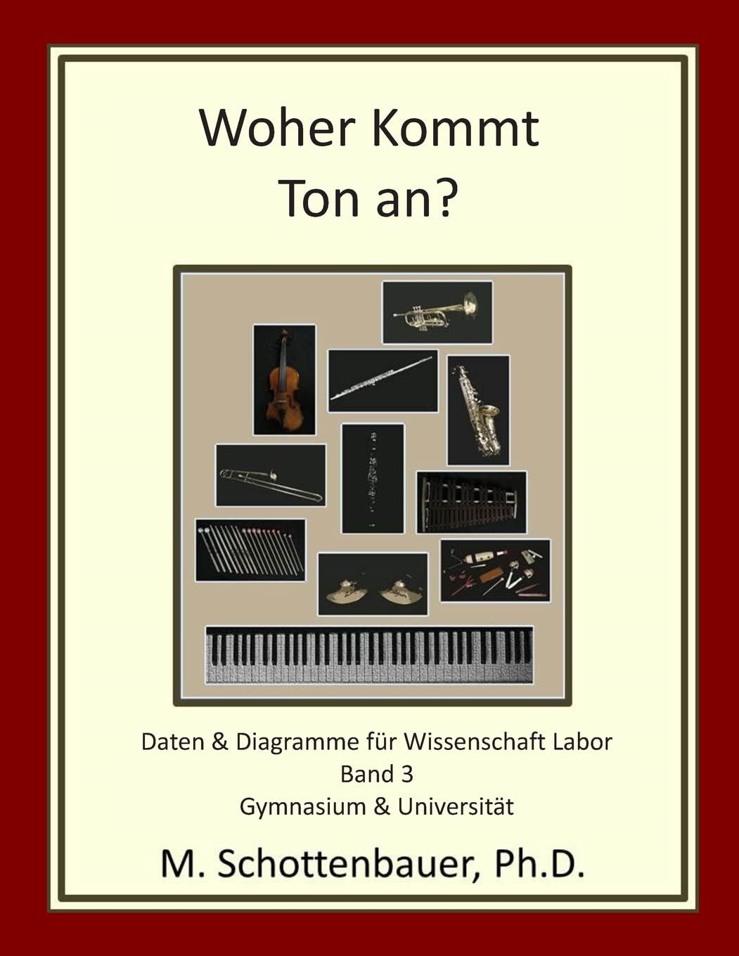 Woher Kommt Ton an? Daten & Diagramme für Wissenschaft Labor: Band 3 Business & Technology
