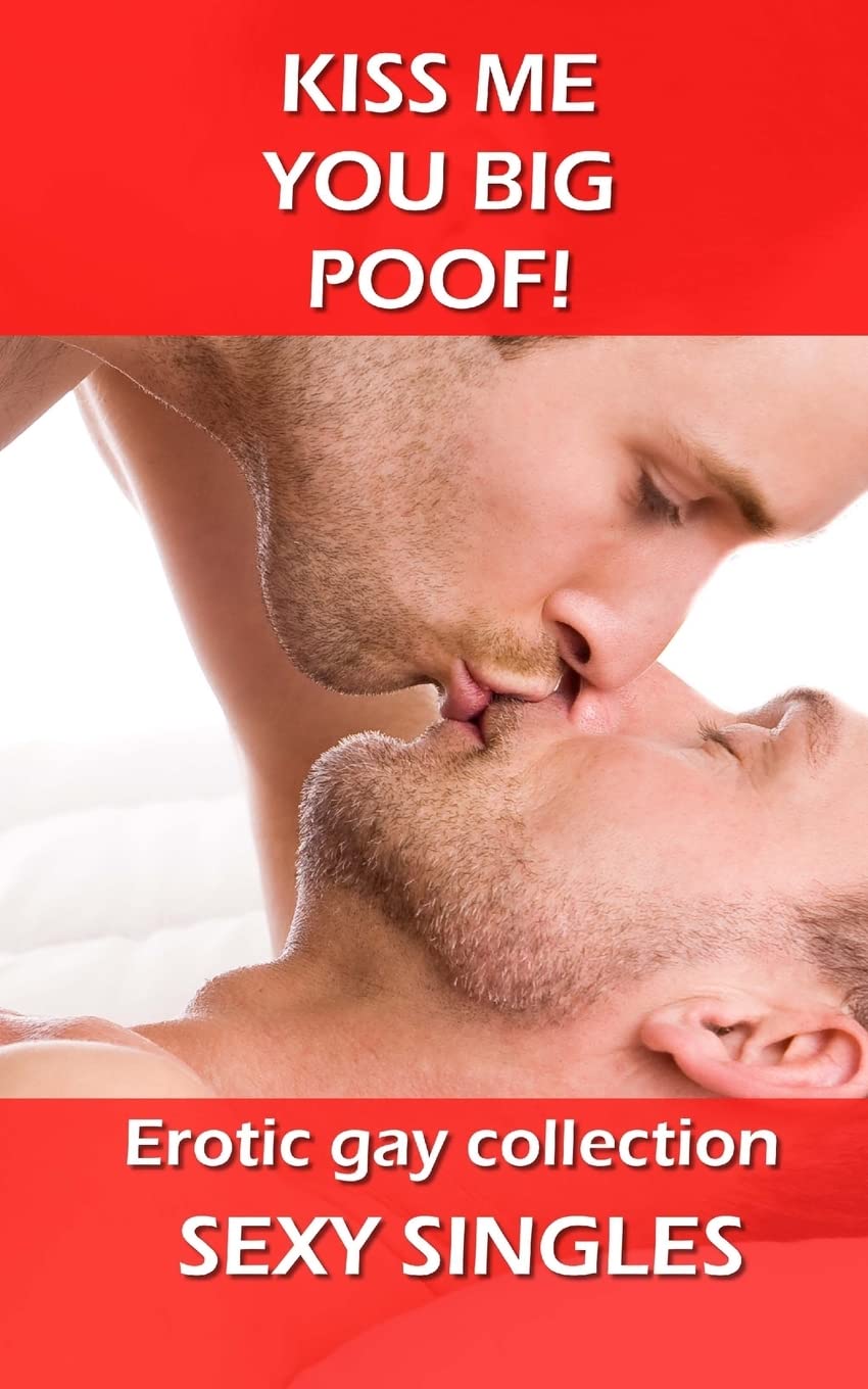 Kiss Me You Big Poof! Eroticism