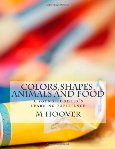 Colors,shapes, animals and food Study Guides