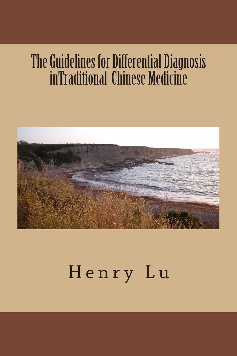 The Guidelines for Differential Diagnosis inTraditional Chinese Medicine Religion & Esotericism