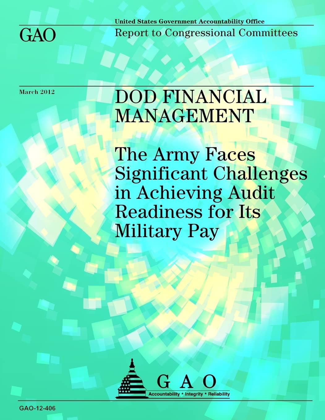 DOD Financial Management: The Army Faces Significant Challenges in Achieving Audit Readiness for Its Military Pay Reference Books