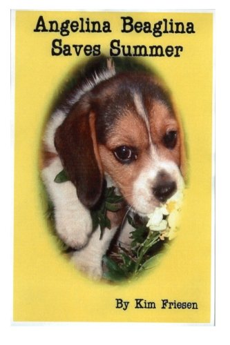 Angelina Beaglina Saves Summer Novels & Short Stories