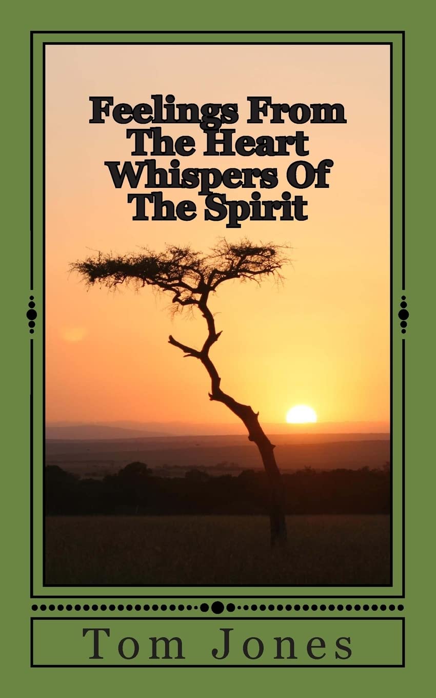 Feelings From The Heart Whispers Of The Spirit Poetry