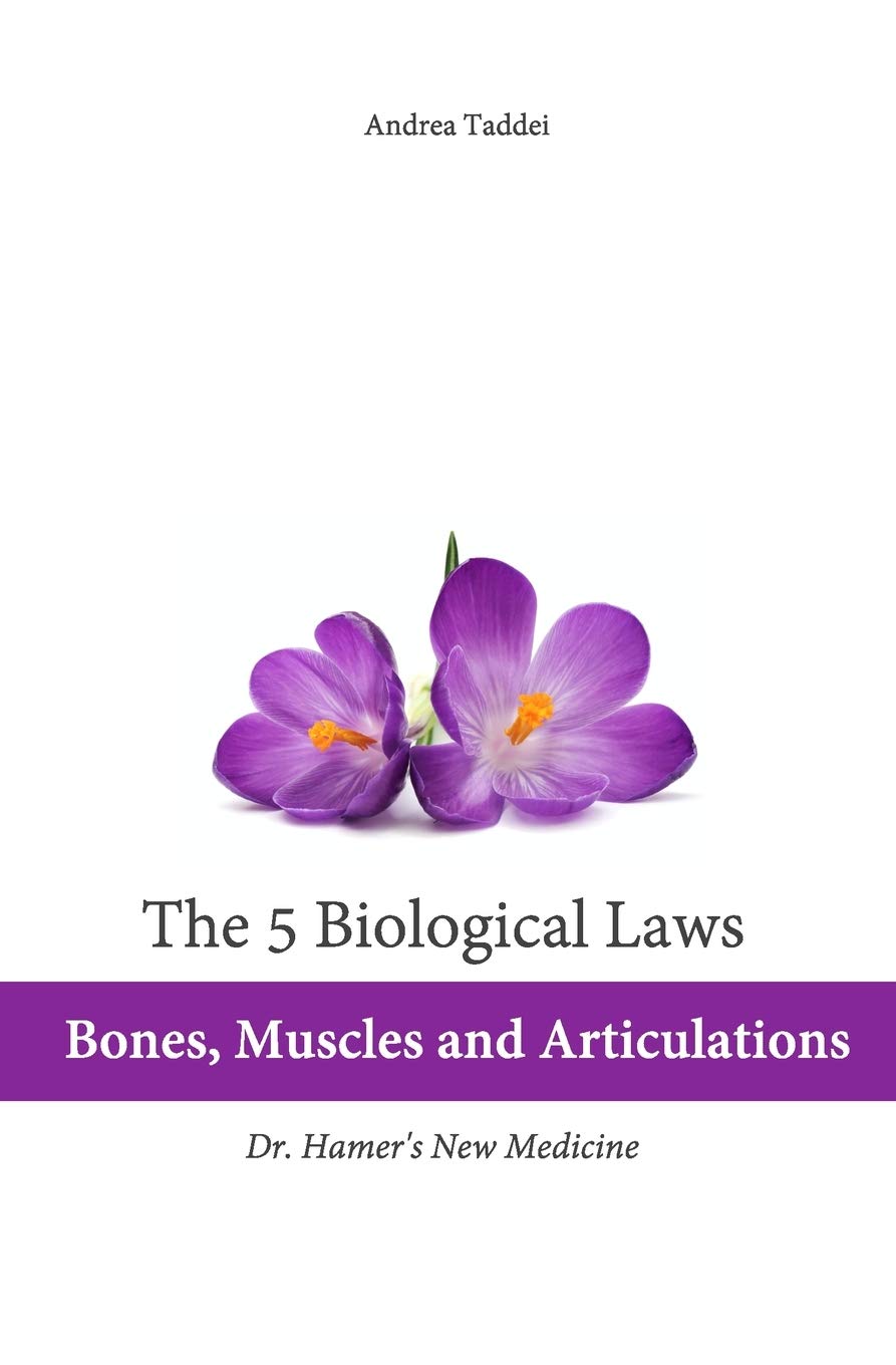 The 5 Biological Laws: Bones, Muscles and Articulations: Dr. Hamer's New Medicine Parents & Children