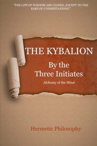 The Kybalion: Hermetic Philosophy of the Mind book