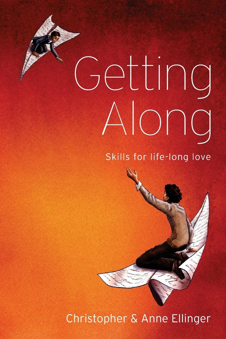 Getting Along: Skills for life-long love Partnership & Love