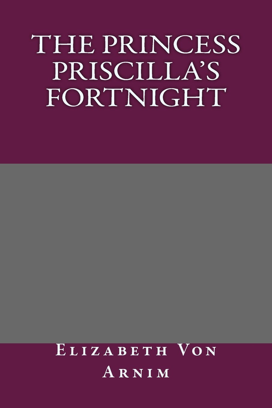 The Princess Priscilla's Fortnight Classics