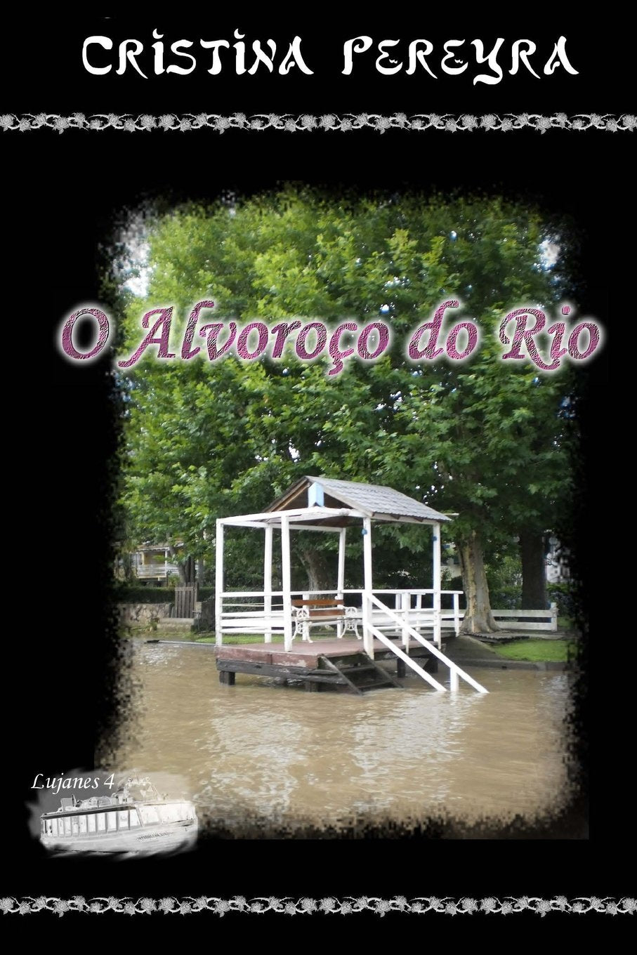 O Alvoroço do Rio (Lujanes, Band 4) Contemporary Romance