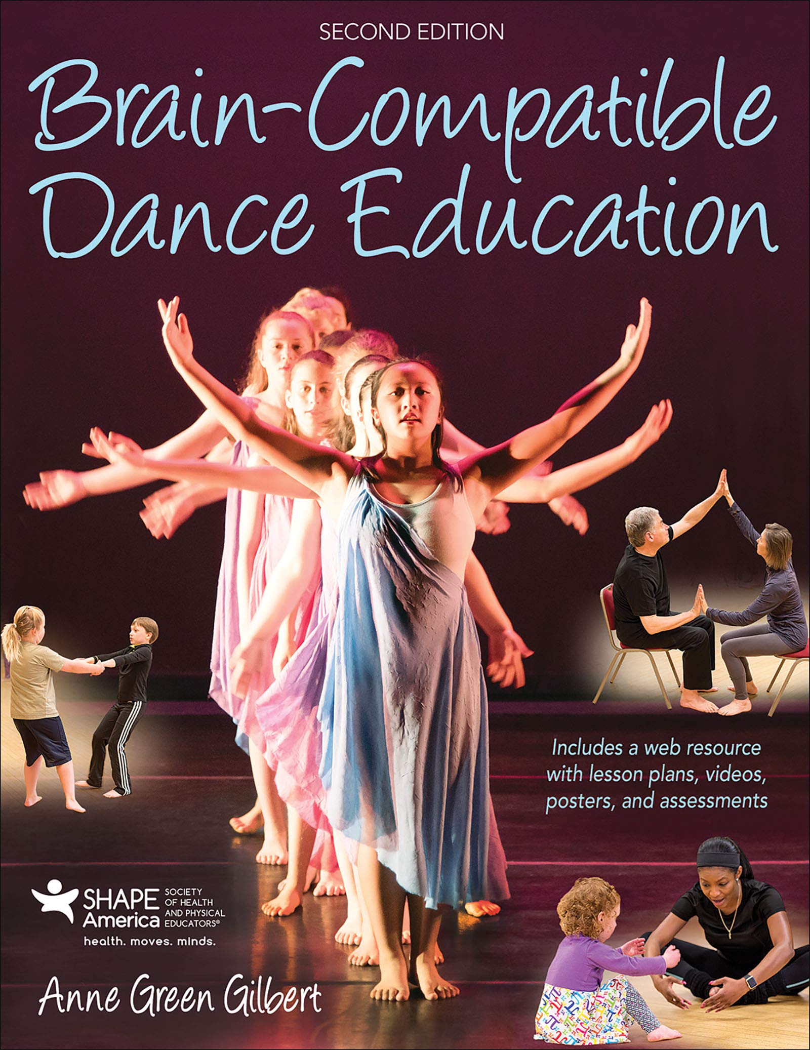 Gilbert, A:  Brain-Compatible Dance Education Arts & Music Books