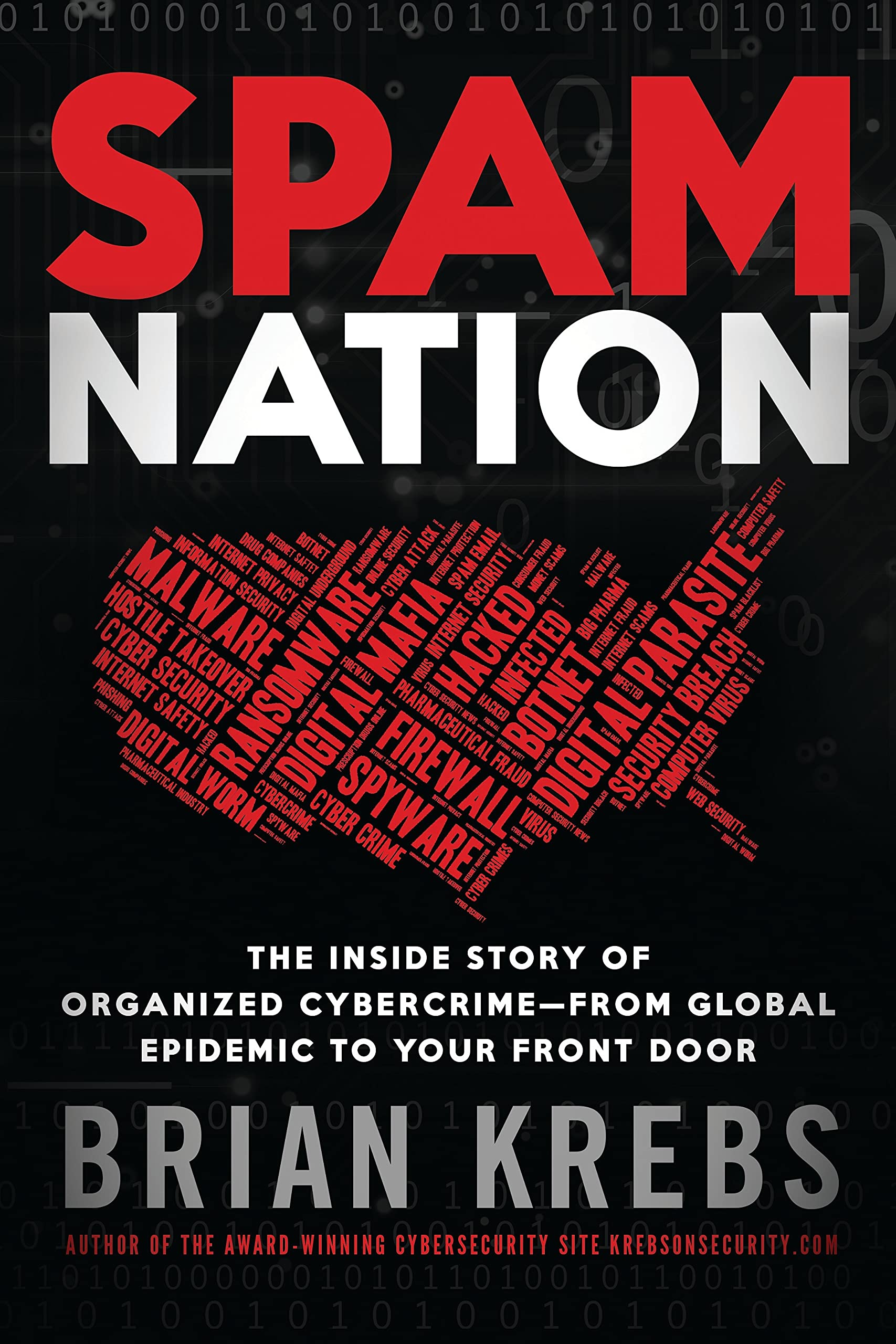 Spam Nation: The Inside Story of Organized Cybercrime―from Global Epidemic to Your Front Door Law