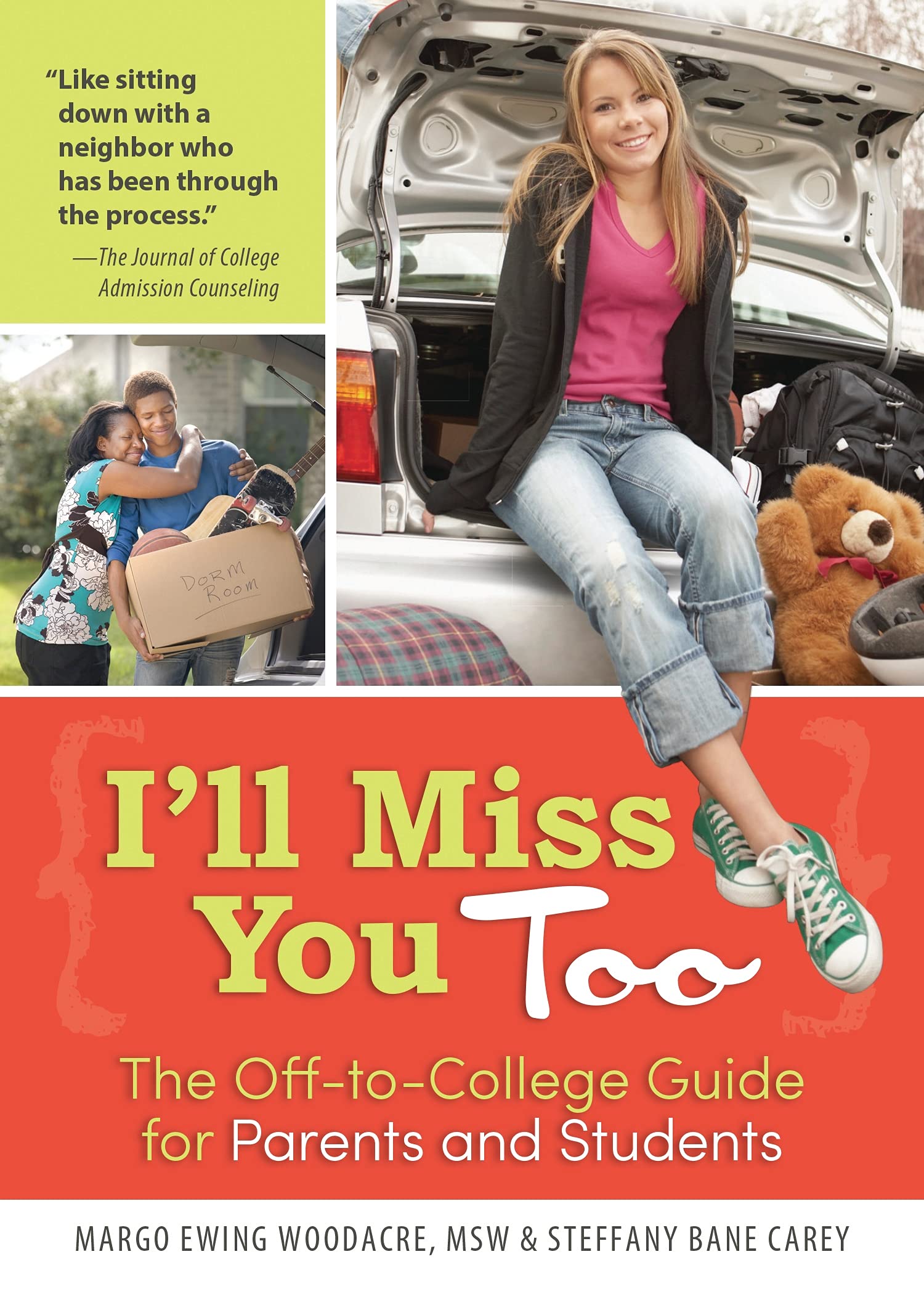 I'll Miss You Too: The Off-to-College Guide for Parents and Students Learning & Reference